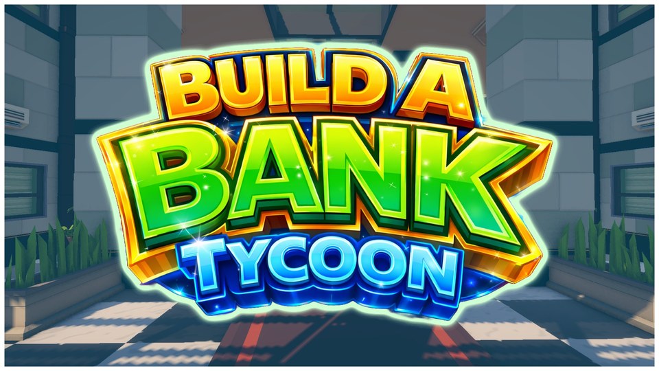 『Build A Bank Tycoon』の公式キービジュアル