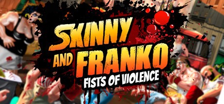 『Skinny & Franko: Fists of Violence』の公式キービジュアル