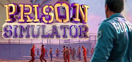 『Prison Simulator』の公式キービジュアル