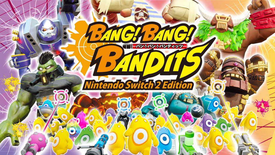 『バン！バン！バンディッツ Nintendo Switch 2 Edition』の公式キービジュアル